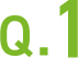 Q.1