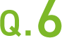 Q.6